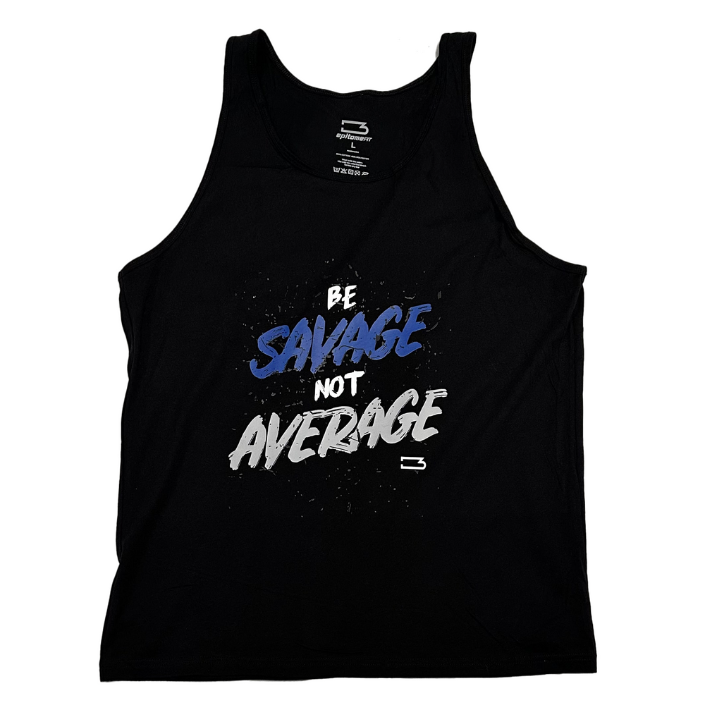 Be Savage Not Average Tank
